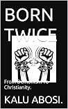 BORN TWICE : From...