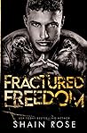 Fractured Freedom