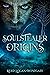 Origins (Soulstealer Trilog...