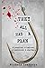 They All Had A Plan: A passion. A hatred. A jealousy. A murder. (They All Had A Reason.)