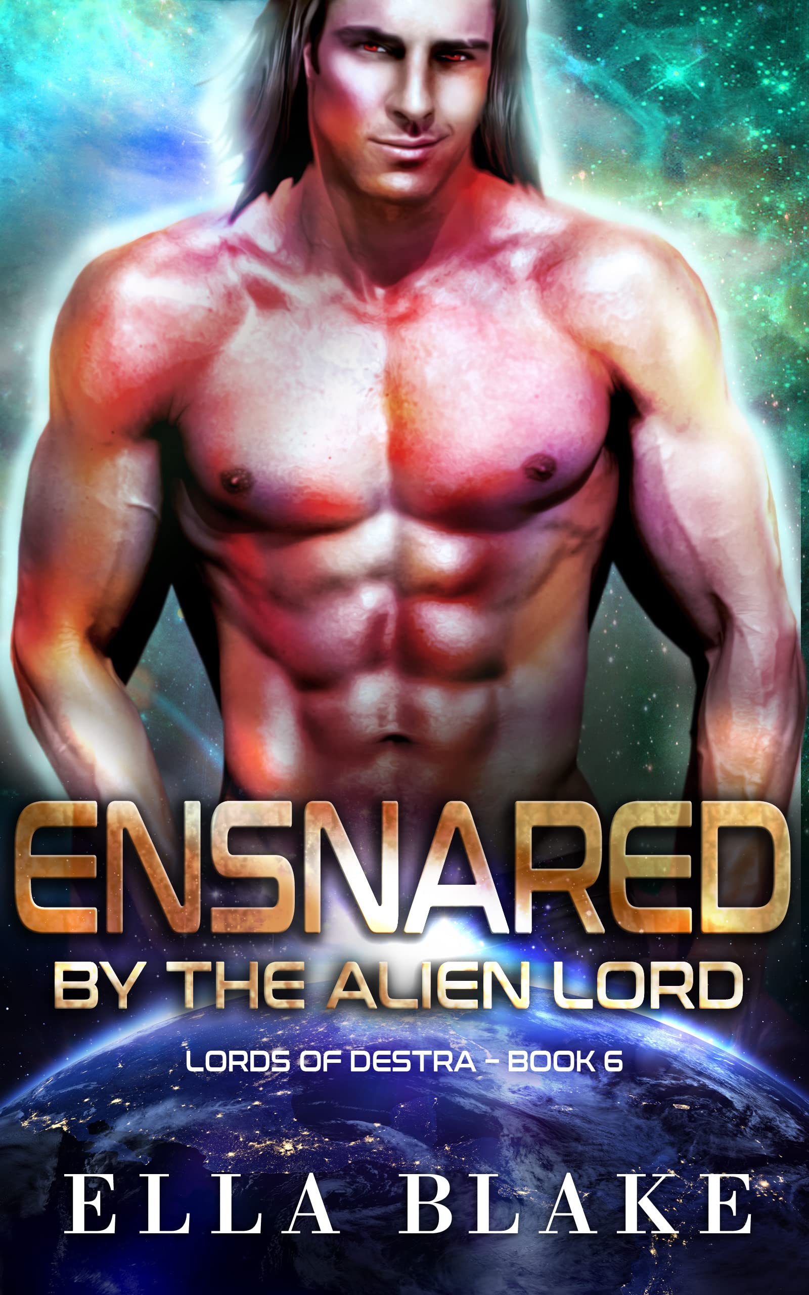 Ensnared by the Alien Lord (Lords of Destra, #6)