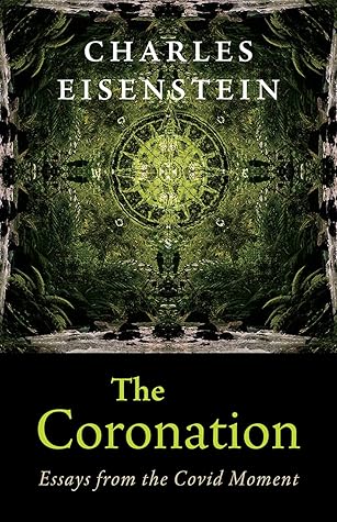 The Coronation: Essays from the Covid Moment