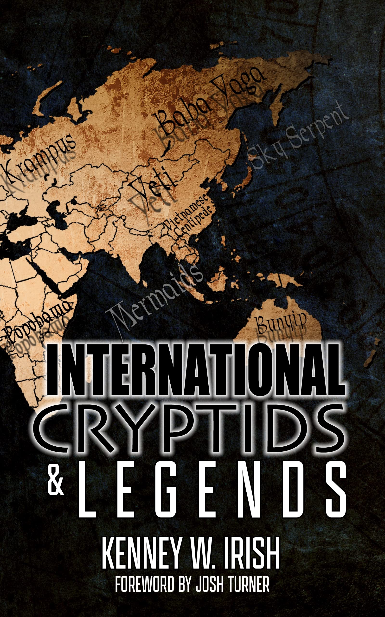 International Cryptids and Legends (Kindle Edition)