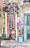 Sit for a Spell (The Kitchen Witch, #3) Sit for a Spell (The Kitchen Witch, #3)
