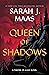 Queen of Shadows (Throne of...
