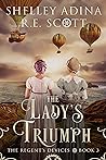 The Lady’s Triumph by Shelley Adina