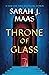 Throne of Glass (Throne of ...