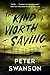 The Kind Worth Saving (Henry Kimball/Lily Kintner, #2)