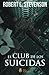 El club de los suicidas by Robert Louis Stevenson El club de los suicidas by Robert Louis Stevenson