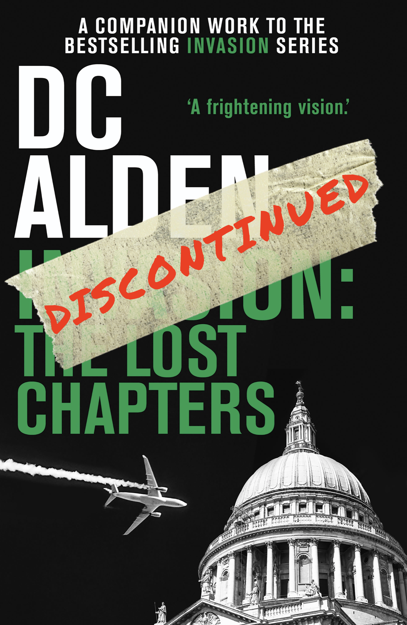Invasion: The Lost Chapters (Invasion UK series - A Companion Work)
