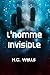 L’Homme invisible: Un conte fantastique de science-fiction, de terreur et de suspense (French Edition)