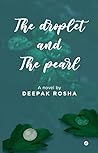 The Droplet and The Pearl The Droplet and The Pearl