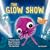 The Glow Show