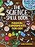 The Science Spell Book: 30 Enchanting Experiments for Kids