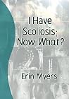 I Have Scoliosis;...