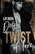 Dirty Twist of Love
