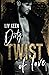 Dirty Twist of Love (Wild Tigers, #8)
