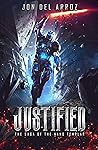 Book cover for Justified (The Saga of the Nano Templar): A Military Science Fiction Conquest Tale