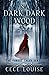 In a Dark, Dark Wood (The Forest Tales Series)
