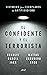 El confidente y el terrorista by Matías Escudero Arce