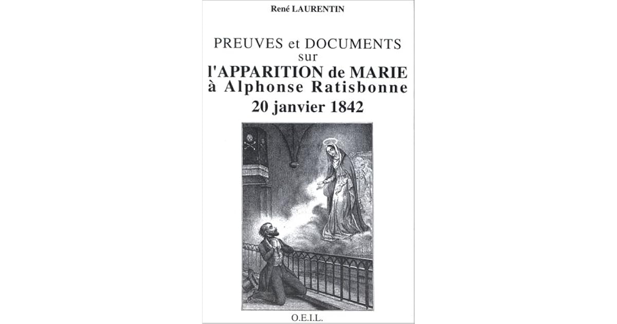 Preuves et documents sur l'apparition de Marie à Alphonse Ratisbonne