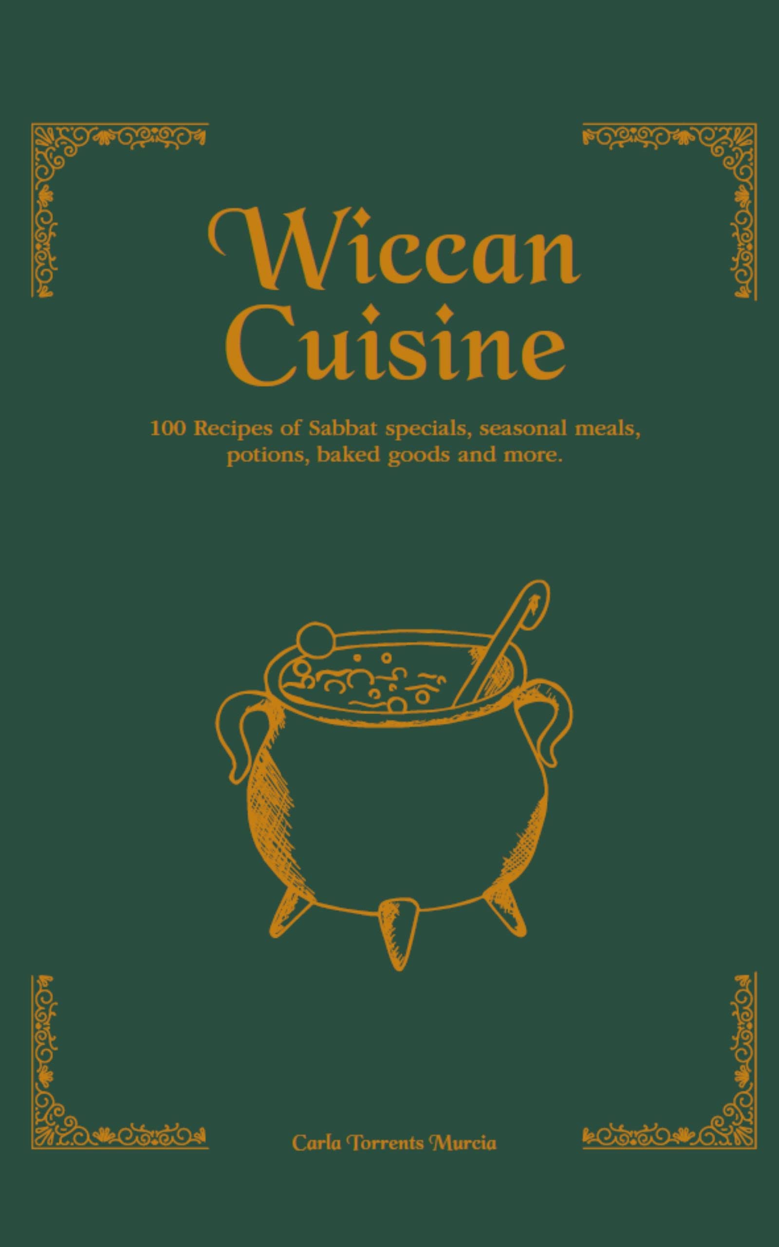 Wiccan Cuisine: Cookbook (Kindle Edition)