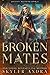 Broken Mates (Jackals' Wrath MC #4)