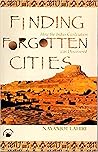 Finding Forgotten Cities - How the Indus Civilization was Discovered