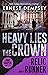 Heavy Lies the Crown (Dak H...