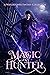 Magic Hunter: A Watchtower Fantasy Collection