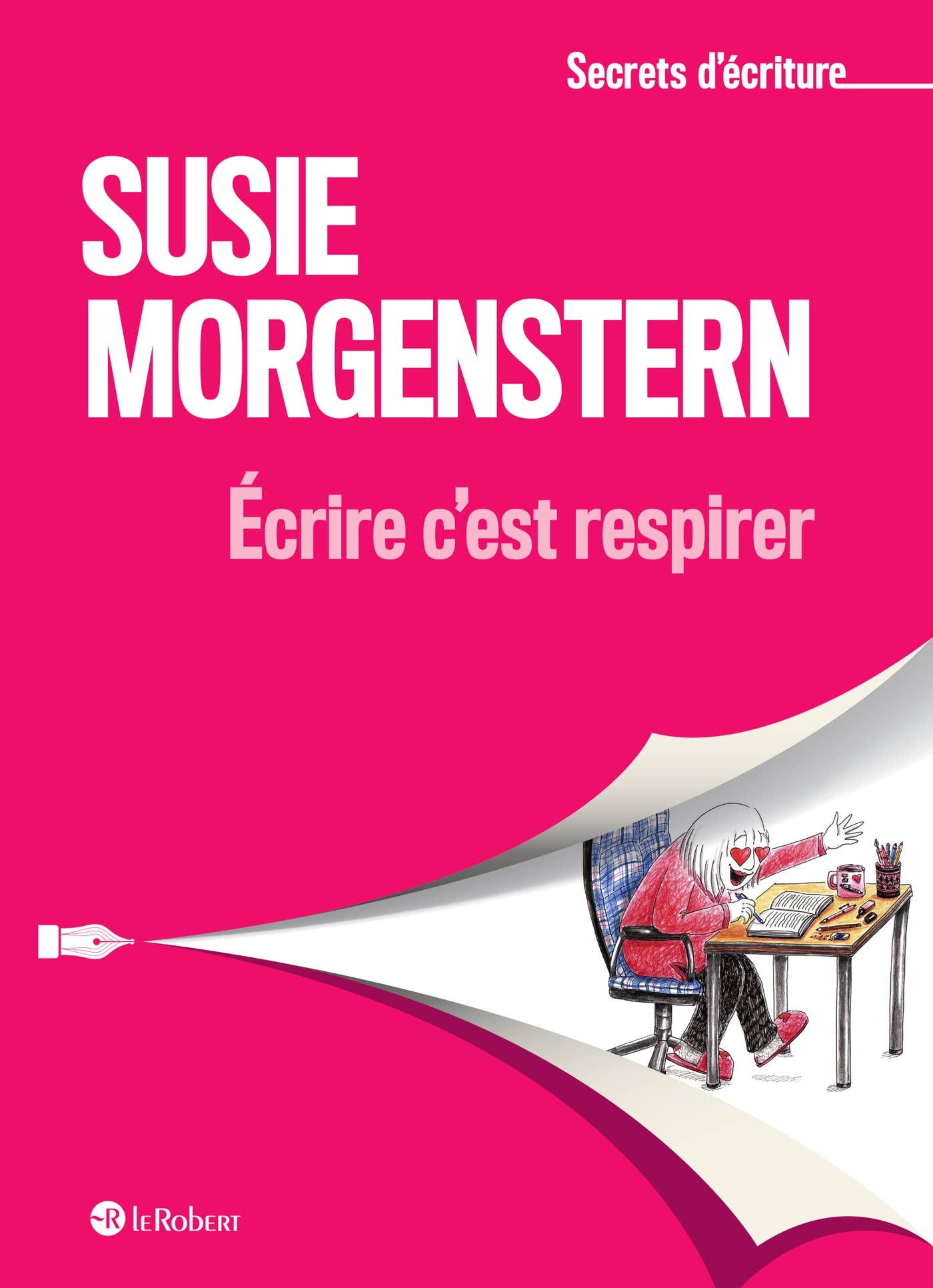 Ecrire c'est respirer (Secrets d'écriture) (French Edition)