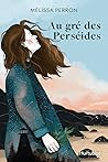 Au gré des Perséides by Mélissa Perron