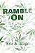 Ramble On: The Life of a St...