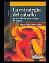 La estrategia del...
