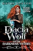 Dacia Wolf & the Darkness Within