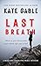 Last Breath (A Detective Charlotte Pierce Mystery, #1)