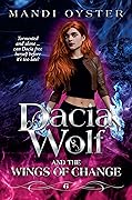 Dacia Wolf & the Wings of Change