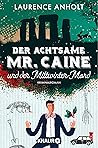Der achtsame Mr. ...