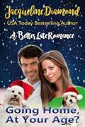 Going Home, At Your Age?: A Better Late Romance