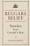 Book cover for Beggars Belief: Stories From Gerald's Bar