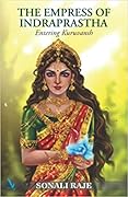 THE EMPRESS OF INDRAPRASTHA - Entering Kuruvansh