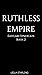 Ruthless Empire (Eastlake S...
