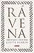 Rávena: Capital del imperio y crisol de Europa