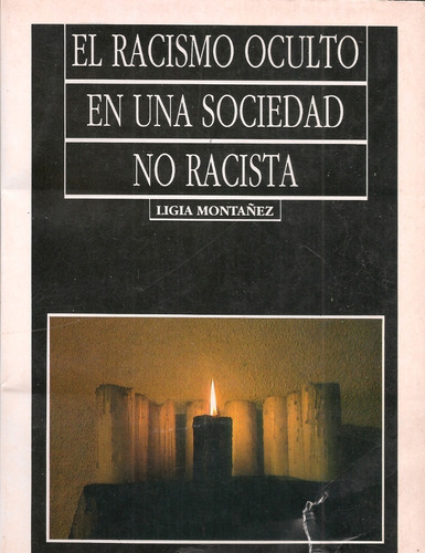 El racismo oculto en una sociedad no racista