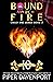 Bound by Fire by Tracey Jane Jackson Bound by Fire by Tracey Jane Jackson