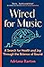 Wired for Music: A Search f...