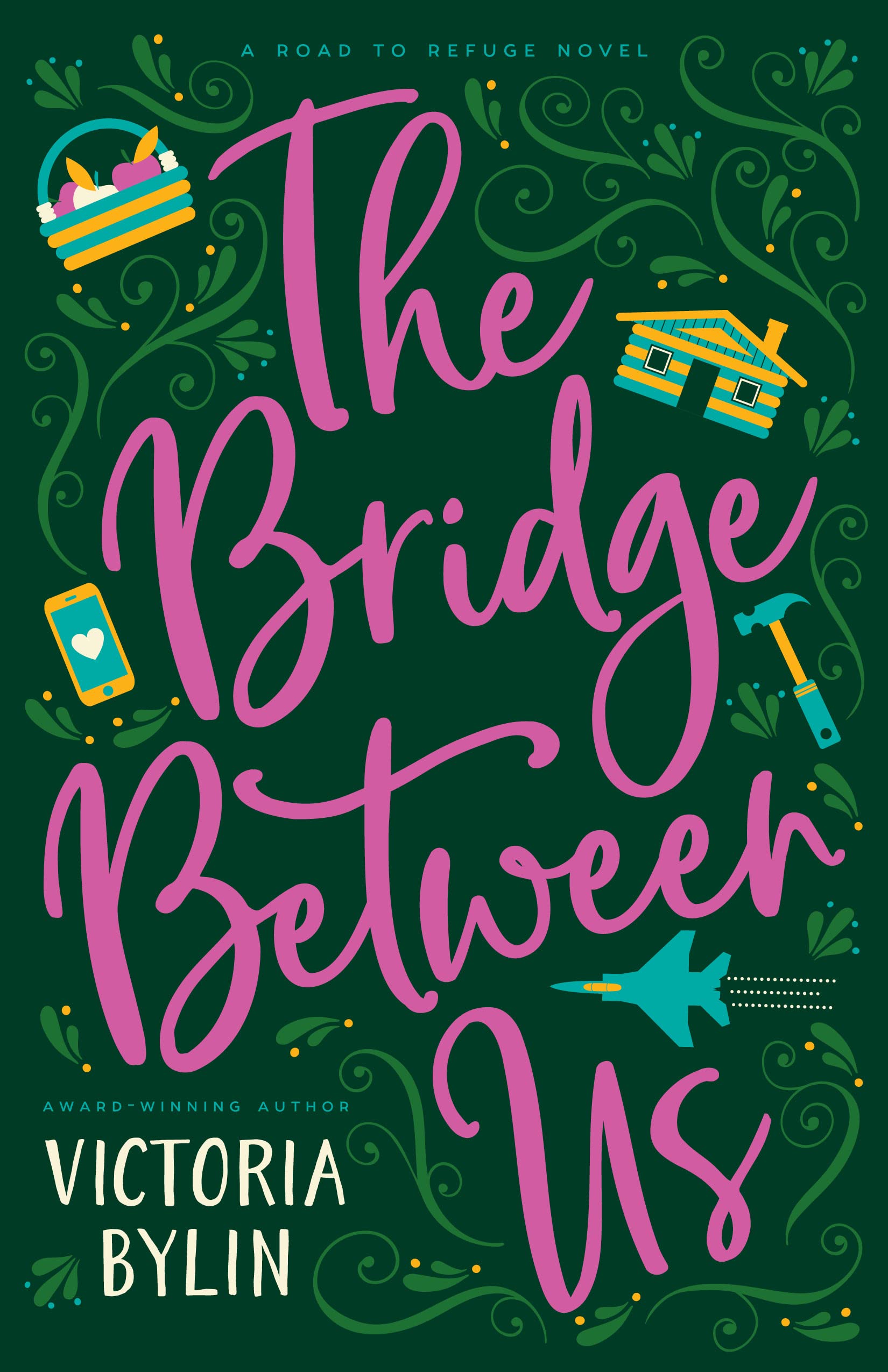 The Bridge Between Us  (Road to Refuge #3)