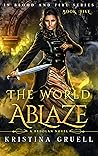The World Ablaze