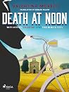 Death at Noon