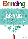 BRANDING 4.0 : BUSINESS MODEL, STRATEGY , BRAND FOR START UP